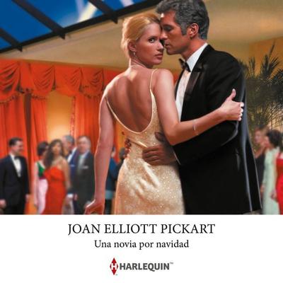 Una novia por navidad - Joan Elliott Pickart, Audio, 9791370002695