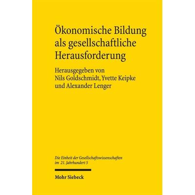 Ökonomische Bildung als gesellschaftliche Herausforderung, Gebundene Ausgabe von , Mohr Siebeck, 978-3-16-159240-9