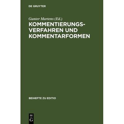 Kommentierungsverfahren und Kommentarformen, Gebundene Ausgabe von Gunter Martens, De Gruyter, 978-3-484-29505-6
