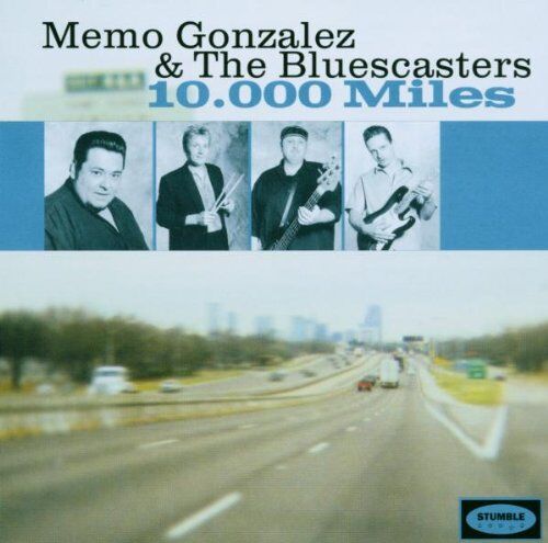 Gonzalez, Memo & the Bluescasters - 10000 Miles - Preis vom 09.10.2026 07:28:09 h