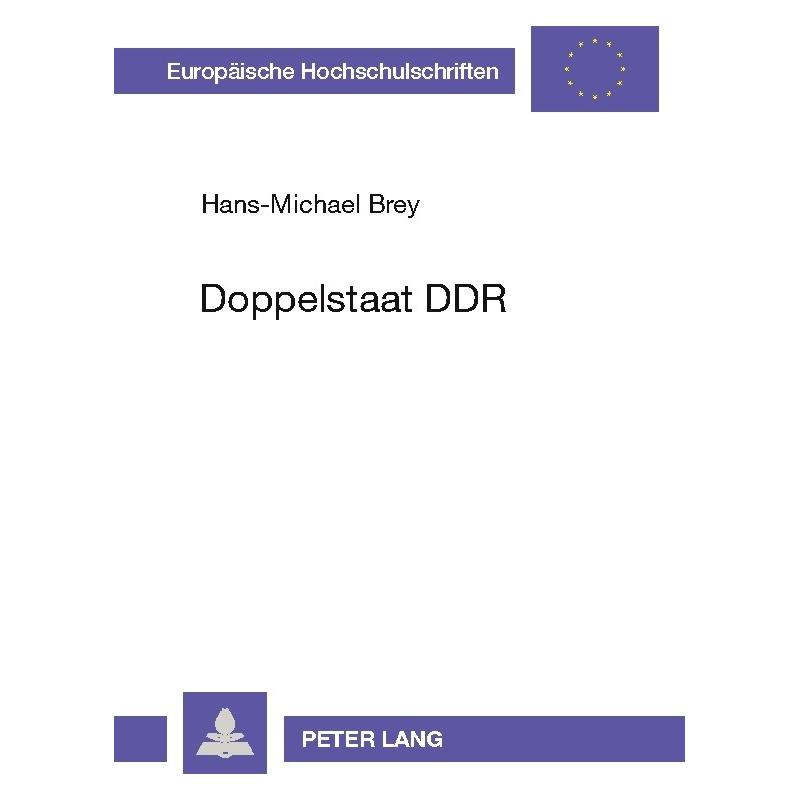 Peter Lang Doppelstaat DDR (Deutsch, Softcover, Hans-Michael Brey) (7546203)
