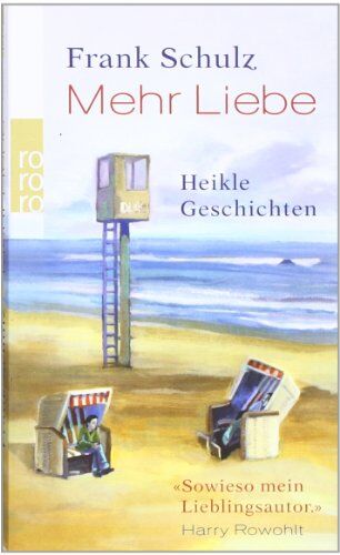 Frank Schulz - Mehr Liebe: Heikle Geschichten - Preis vom 02.10.2026 23:42:20 h
