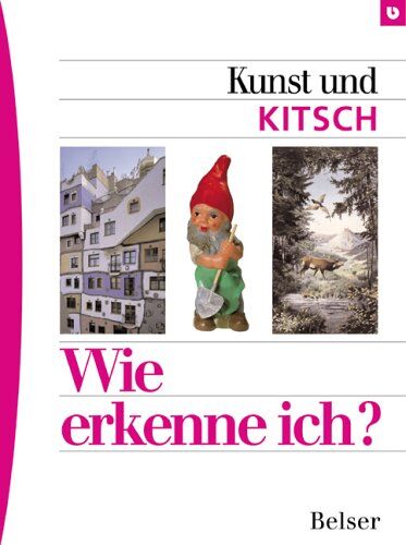 Gabriele Thuller - Wie erkenne ich? Kunst und Kitsch - Preis vom 30.09.2026 09:01:18 h