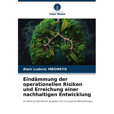 Eindämmung der operationellen Risiken und Erreichung einer nachhaltigen Entwicklung, Taschenbuch von Alain Ludovic MBOMEYO, Verlag Unser Wissen,