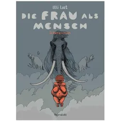 Die Frau als Mensch 2, Sachbücher von Ulli Lust
