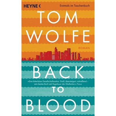 Back to Blood, Taschenbuch von Tom Wolfe, Heyne