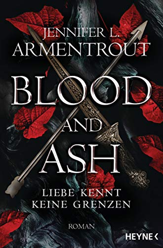 Armentrout, Jennifer L. - Blood and Ash - Liebe kennt keine Grenzen: Roman - Preis vom 09.10.2026 07:28:09 h