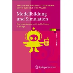 Modellbildung und Simulation, Fachbücher von Stefan Zimmer, Hans-Joachim Bungartz, Martin u a Buchholz