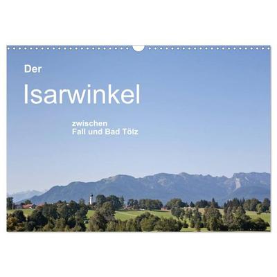 Der Isarwinkel (Wandkalender 2027 DIN A3 quer), CALVENDO Monatskalender