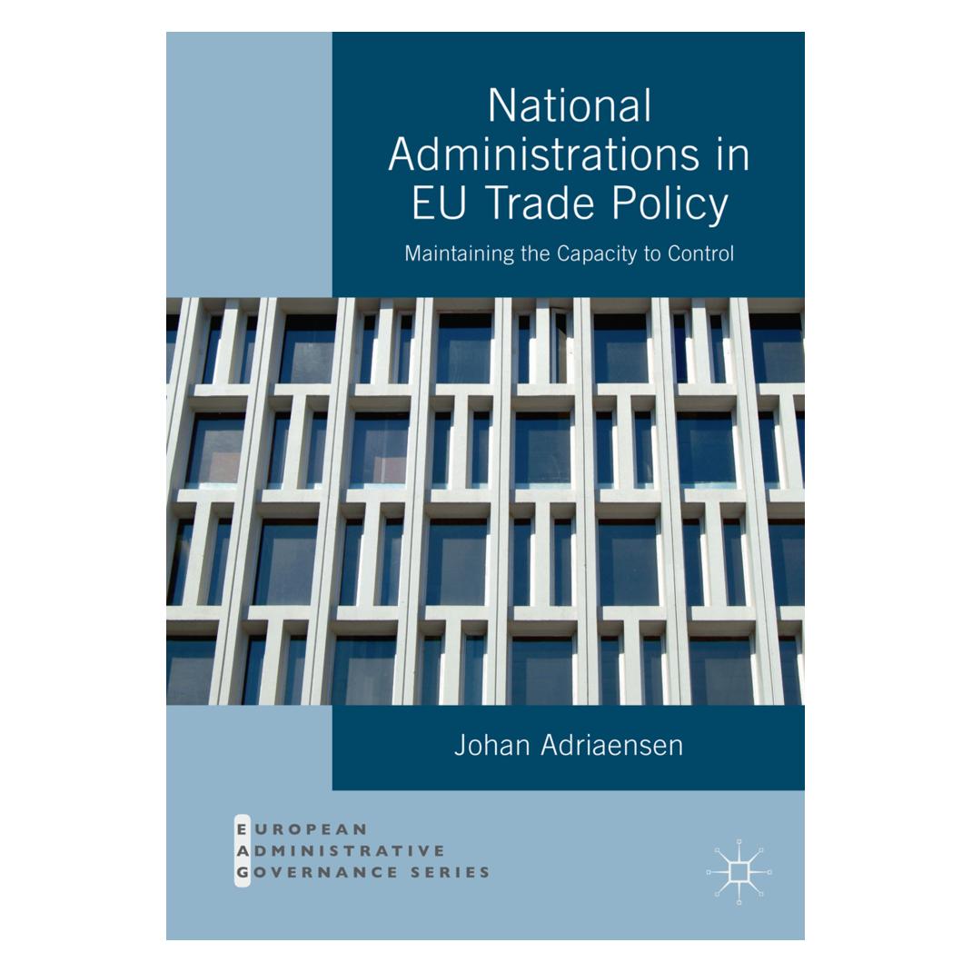 Springer National Administrations in EU Trade Policy (Englisch, Softcover, Johan Adriaensen) (55815422)