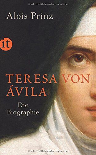 Alois Prinz - Teresa von Ávila: Die Biographie (insel taschenbuch) - Preis vom 13.10.2026 11:25:28 h