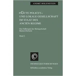 /'Gute Policey/' und lokale Geselschaft im Staat des Ancién Regime, Fachbücher von André Holenstein