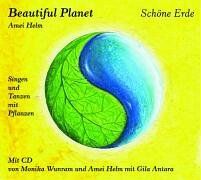 Amei Helm - Beautiful Planet - Schöne Erde: Singen und Tanzen mit Pflanzen. Mit Liedtexten und Tanzanleitungen - Preis vom 10.10.2026 11:48:34 h