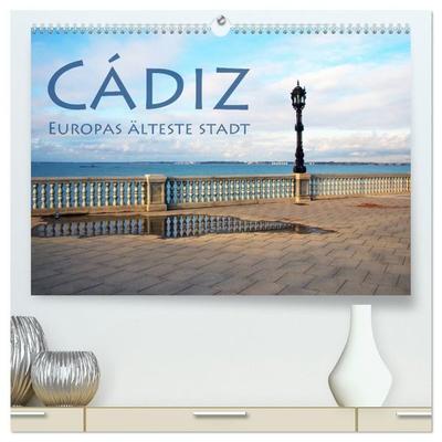 Cádiz - Europas älteste Stadt (hochwertiger Premium Wandkalender 2027 DIN A2 quer), Kunstdruck in Hochglanz