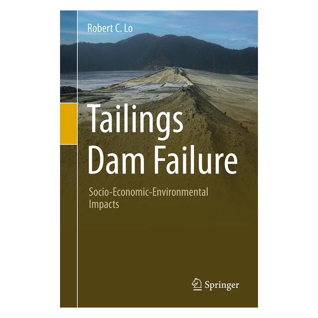Springer Tailings Dam Failure (Englisch, Hardcover, Robert C. Lo) (60788730)