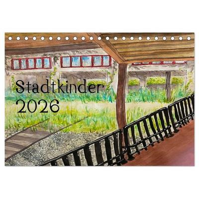 Stadtkinder 2026 (Tischkalender 2026 DIN A5 quer), CALVENDO Monatskalender