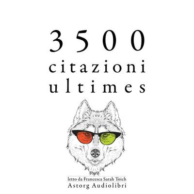 3500 ultimes citazioni - Albert Einstein,Platon,Ralph Waldo Emerson,Nicolas de Chamfort,Jane Austen, Audio, 9782821169814