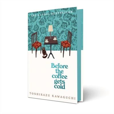 Before the Coffee Gets Cold, Gebundene Ausgabe von Toshikazu Kawaguchi, Pan MacMillan, 978-1-03-503228-0