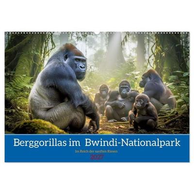 Berggorillas im Bwindi-Nationalpark (Wandkalender 2027 DIN A2 quer), CALVENDO Monatskalender