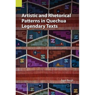 Artistic and Rhetorical Patterns in Quechua Legendary Texts, Taschenbuch von Agot Bergli, SIL International, 978-1-55671-244-9