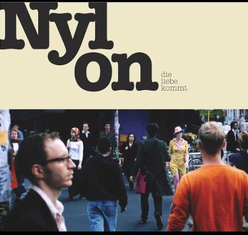 Nylon - Die Liebe Kommt - Preis vom 11.10.2026 15:43:13 h