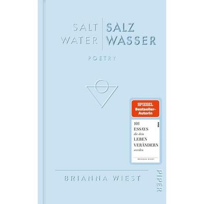 Salt Water – Salzwasser, Gebundene Ausgabe von Brianna Wiest, Piper, 978-3-492-07309-7