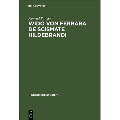 Wido von Ferrara De Scismate Hildebrandi, Gebundene Ausgabe von Konrad Panzer, De Gruyter, 978-3-11-244981-3