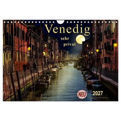 Venedig - sehr privat (Wandkalender 2027 DIN A4 quer), CALVENDO Monatskalender