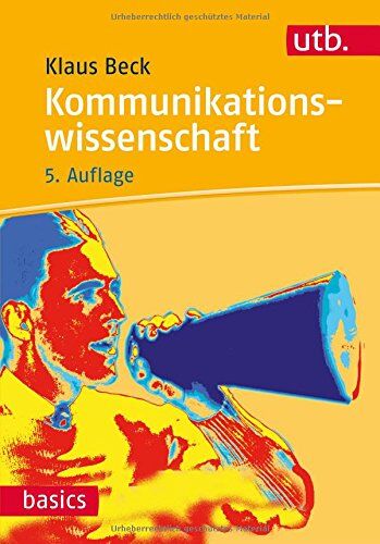 Klaus Beck - Kommunikationswissenschaft (UTB M) - Preis vom 09.10.2026 07:28:09 h