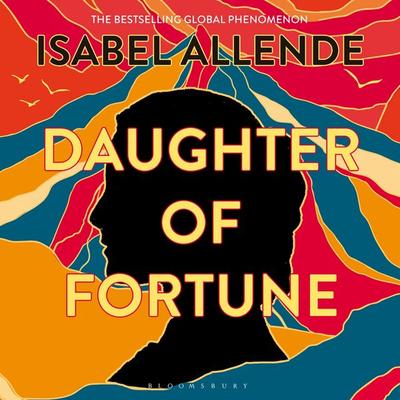 Daughter of Fortune - Isabel Allende, Audio, 9781526692979