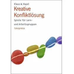 Kreative Konfliktlösung, Fachbücher von Klaus W. Vopel
