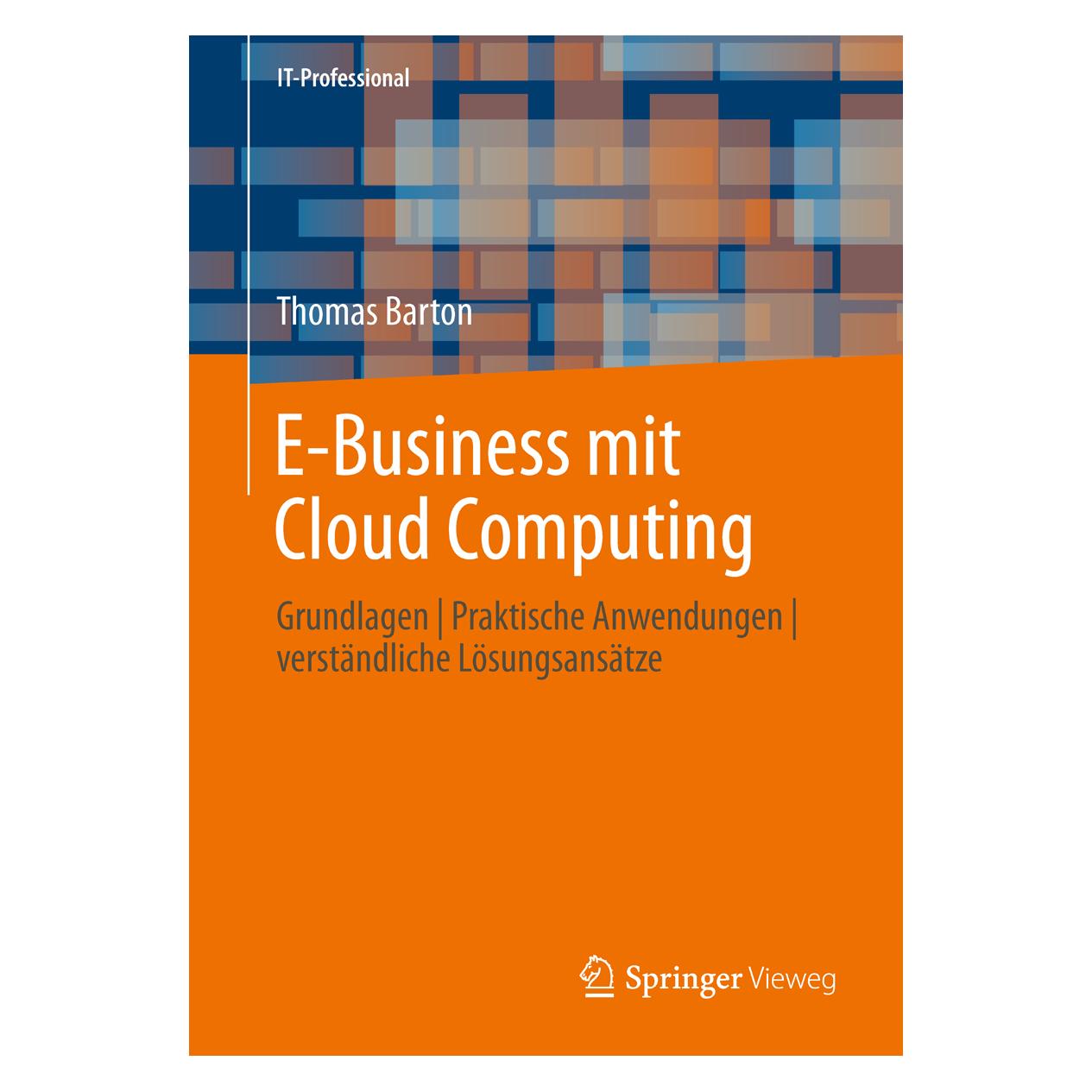 Vieweg & Teubner E-Business mit Cloud Computing (Deutsch, Softcover, Thomas Barton) (7100814)