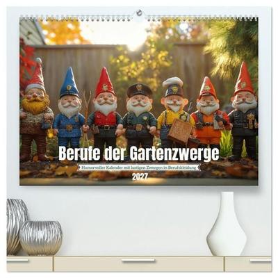 Berufe der Gartenzwerge (hochwertiger Premium Wandkalender 2027 DIN A2 quer), Kunstdruck in Hochglanz