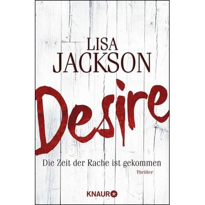 Desire / Detective Bentz und Montoya Band 7, Taschenbuch von Lisa Jackson, Knaur Taschenbuch