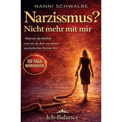 Narzissmus? Nicht mehr mit mir, Taschenbuch von Nanni Schwalbe, Bookmundo, 978-94-039-1463-3