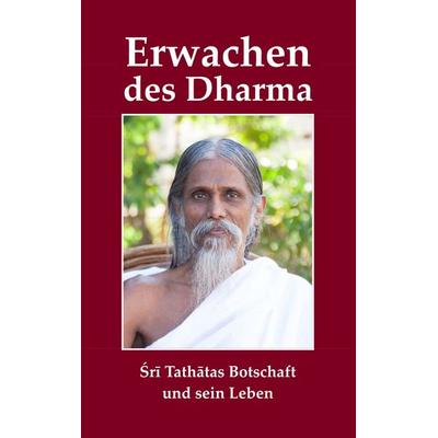 Erwachen des Dharma, Taschenbuch von , BoD – Books on Demand, 978-3-7448-3142-0