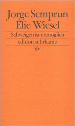 Jorge Semprún - Schweigen ist unmöglich (edition suhrkamp) - Preis vom 09.10.2026 07:28:09 h
