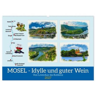 Mosel - Idylle und guter Wein (Wandkalender 2027 DIN A2 quer), CALVENDO Monatskalender