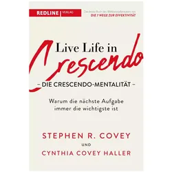 Live Life in Crescendo – Die Crescendo-Mentalität, Sachbücher von Nikolas Bertheau, Cynthia Covey Haller