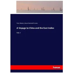 A Voyage to China and the East Indies, Ratgeber von Johann Reinhold Forster, Pehr Osbeck
