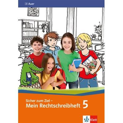 Sicher zum Ziel - Mein Rechtschreibheft 5, Geheftet von , Klett Schulbuchverlag, 978-3-12-006628-6