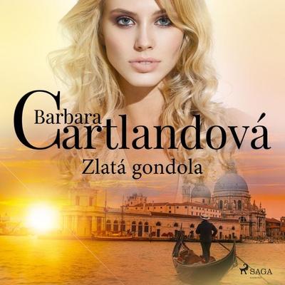 Zlatá gondola - Barbara Cartland, Audio, 9788726533880