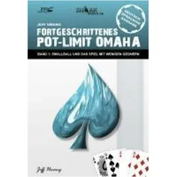 Fortgeschrittenes Pot-Limit Omaha. Band 1, Ratgeber von Jeff Hwang