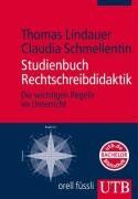 Thomas Lindauer - Studienbuch Rechtschreibdidaktik: Die wichtigen Regeln im Unterricht - Preis vom 09.10.2026 07:28:09 h