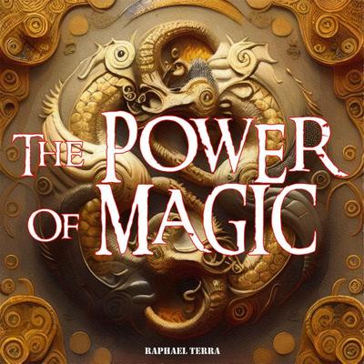 The Power of Magic - Raphael Terra, Audio, 9781789323634