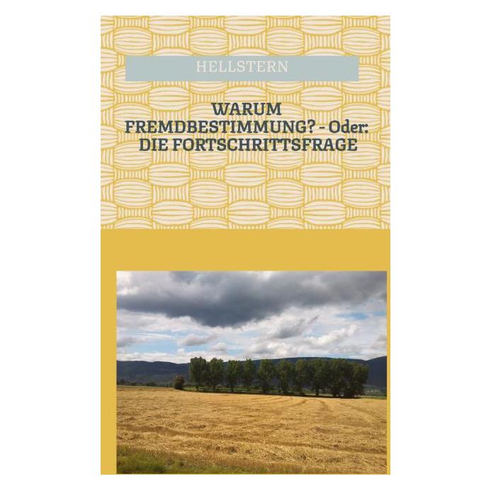 Bod Hofnarr des Lichts:WARUM FREMDBESTIMMUN (Deutsch, Hardcover, Hellstern Hofnarr des Lichts) (67821847)