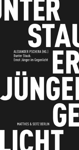 Alexander Pschera - Bunter Staub. Ernst Jünger im Gegenlicht - Preis vom 09.10.2026 07:28:09 h