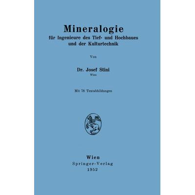 Mineralogie, Taschenbuch von Josef Stini, Springer Wien, 978-3-211-80283-0