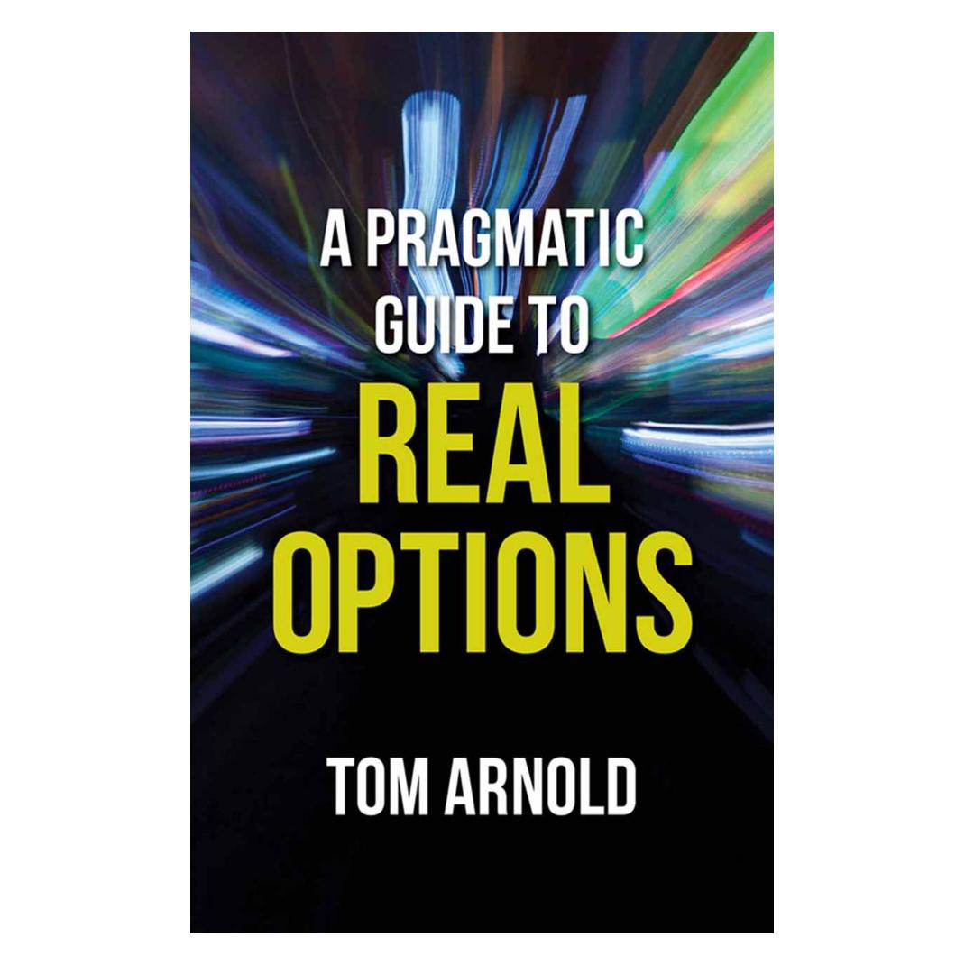 Springer A Pragmatic Guide to Real Options (Englisch, Softcover, T. Arnold) (55844350)