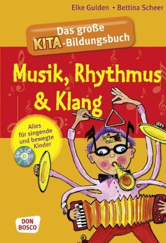 Elke Gulden - Das große Kita-Bildungsbuch Musik, Rhythmus & Klang: Alles für singende und bewegte Kinder - Preis vom 01.10.2026 17:08:56 h